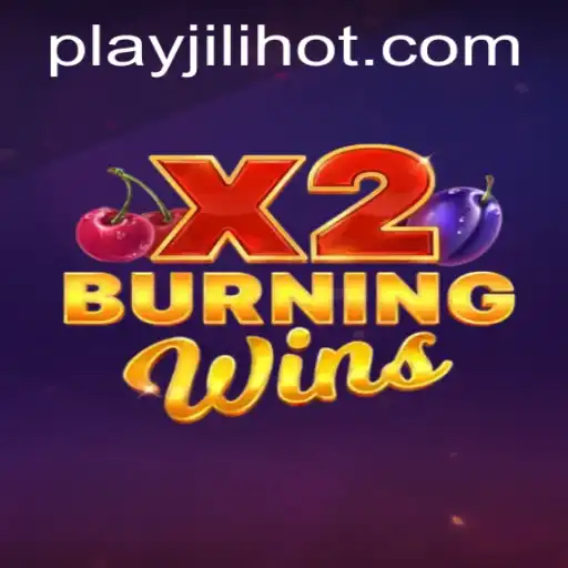 Exploring the Excitement of BurningWinsX2 at JILIHOT Casino