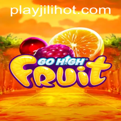 GoHighFruit: An Exciting New Game at JILIHOT Casino