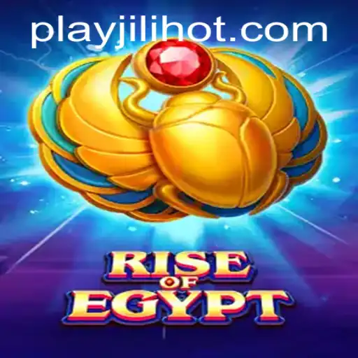 Exploring the Allure of RiseOfEgypt at JILIHOT Casino