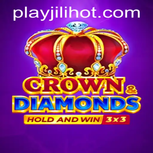 Exploring the Exciting World of Crowndiamonds at JILIHOT Casino