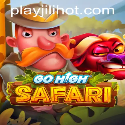 Exploring GoHighSafari: A New Adventure with JILIHOT Casino
