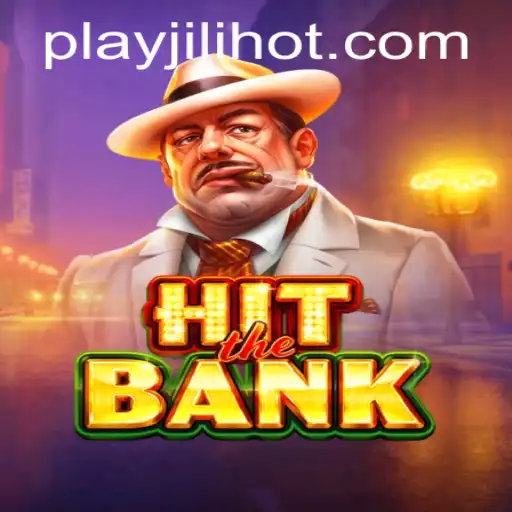 Exploring HitTheBank: A Deep Dive into JILIHOT Casino's Latest Game Sensation