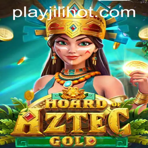 Hoard of Aztec Gold: A Thrilling Journey into Ancient Riches at JILI HOT Casino