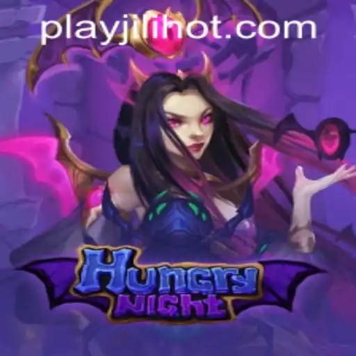 Discover the Thrills of HungryNight at JILIHOT Casino