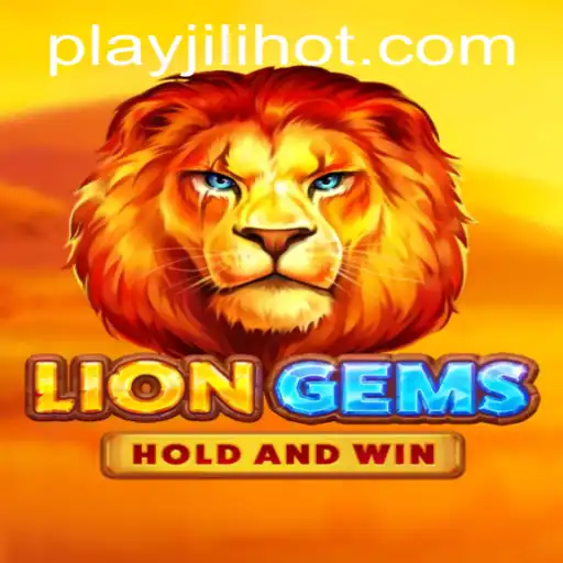 Exploring the Thrills of LionGems at JILIHOT Casino
