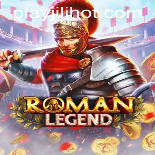 Exploring the Thrilling World of RomanLegend in JILIHOT Casino