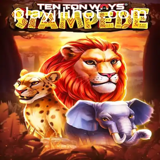 Experience the Thrill of TenTonWaysStampede at JILIHOT Casino